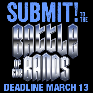 Submit to Battle of the Bands 2026
